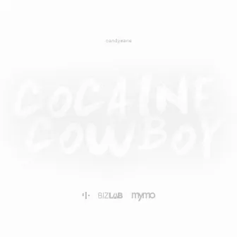 Cocaine Cowboy by Candy Mane