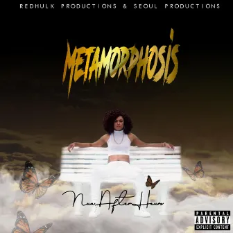 Metamorphosis by NunAfterHours