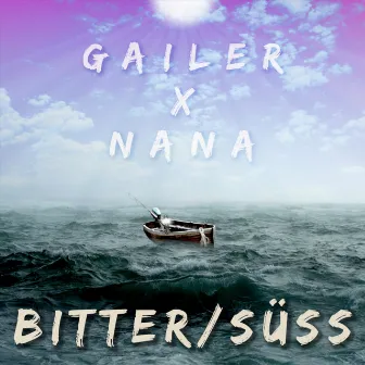 Bitter/Süss by Gailer x Nana