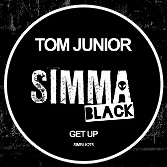 Get Up by Tom Junior