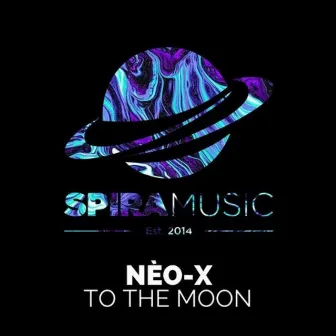 To The Moon by NÈO-X