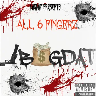 All 6 Fingerz by BAGDATKingSolo