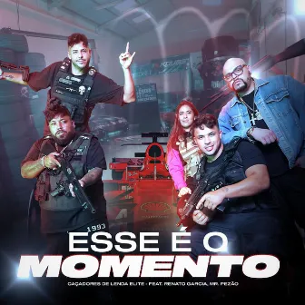 Cacadores de Lenda Elite - Esse É o Momento by Renato Garcia