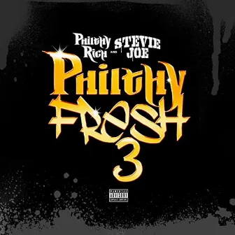 Philthy Fresh 3 by Stevie Joe