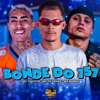 Bonde do 157 by Patinhas no Beat