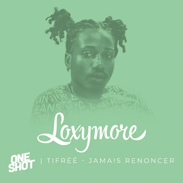 Jamais renoncer - Loxymore One Shot