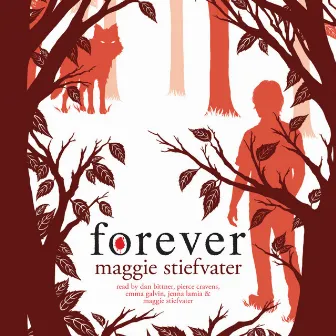 Forever [Wolves of Mercy Falls, Book 3 (Unabridged)] by Maggie Stiefvater