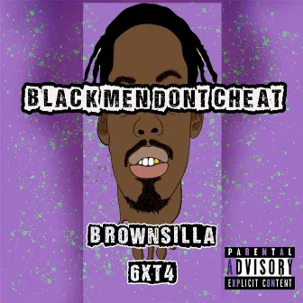 Black Men Don't Cheat by Brownsilla