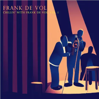 Chillin' with Frank De Vol, Vol. 1 by Frank De Vol