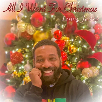 All I Want For Christmas by Jesse Rankins