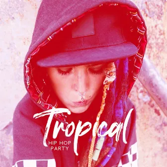 Tropical Hip Hop Party - Trap & Rap Beats 2023 by Electro Party