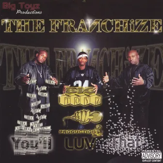 You Luv That by The Franchize