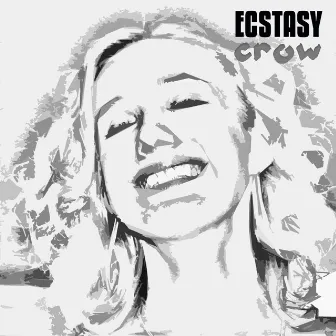 Ecstasy by CROW