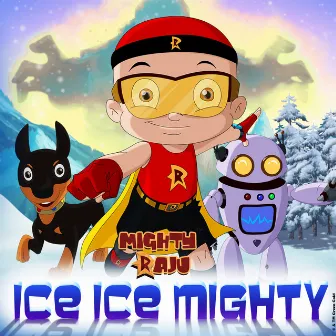 Ice Ice Mighty by Kean D' Costa