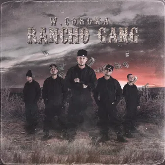 Rancho Gang by W. Corona