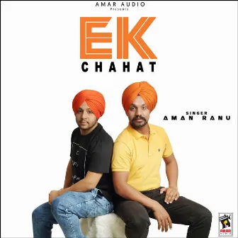 Ek Chahat by Aman Ranu