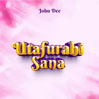 Utafurahi Sana by John Dee