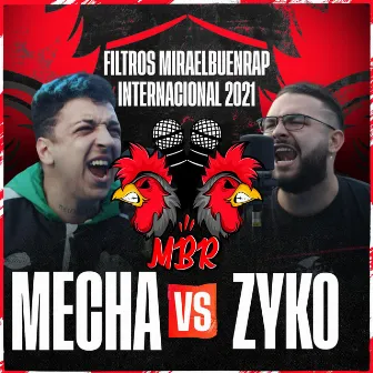 Mecha vs Zyko Gdh Internacional Miraelbuenrap Bpz 2021 by Zyko GDH