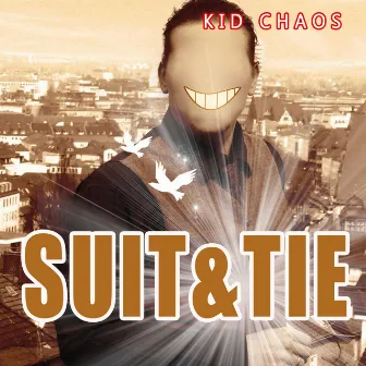 Suit & Tie by Kid Chaos