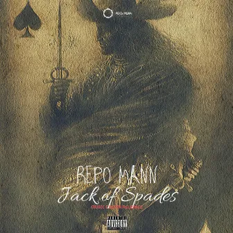 Jack Of Spades by Repo Mann