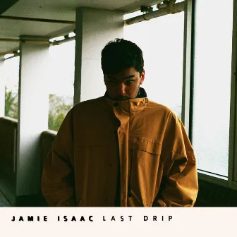 Last Drip by Jamie Isaac