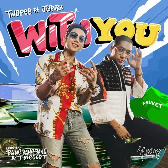 With You by Twopee Southside