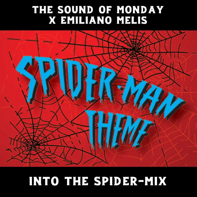 Spiderman Theme - Into The Spider-Mix