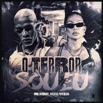 O Terror Sou Eu by DJ TEEUZ