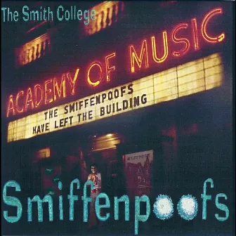 The Smiffenpoofs Have Left the Building by Smiffenpoofs