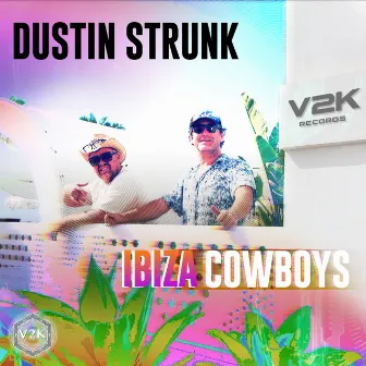 Ibiza Cowboys by Dustin Strunk