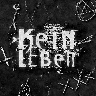 Kein Leben by Slit253