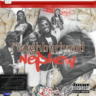 Neighborhood Nephew by 81HUNDO