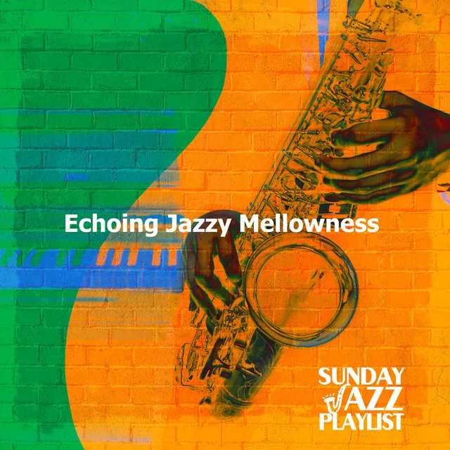 Echoing Jazzy Mellowness