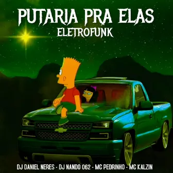 PUTARIA PRA ELAS - ELETROFUNK by Dj Nando 062