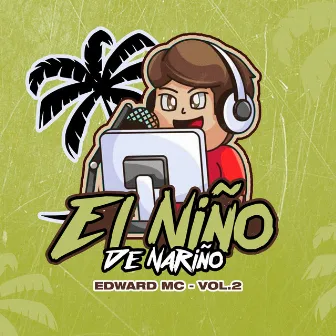 El Niño de Nariño, Vol.2 by Edward Mc