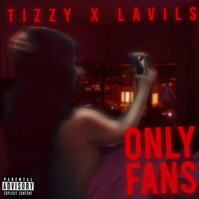 Only Fans (Tizzy x Lavils)