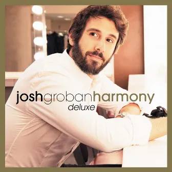 Harmony (Deluxe) by Josh Groban