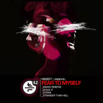 Fear to Myself by Massi P