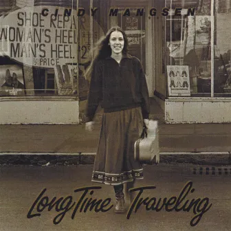 Long Time Traveling by Cindy Mangsen