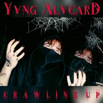 Crawling Up by Yvng Alvcard