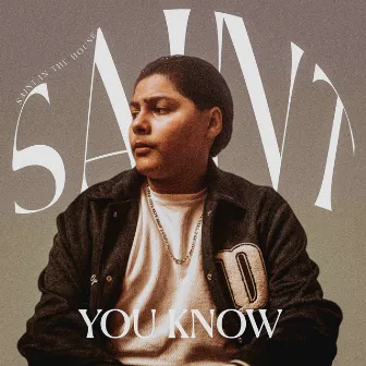 YOU KNOW by SAINT