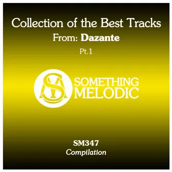 Collection of the Best Tracks From: Dazante, Pt. 1 by Dazante