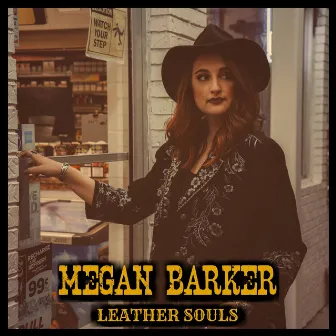 Leather Souls by Megan Barker