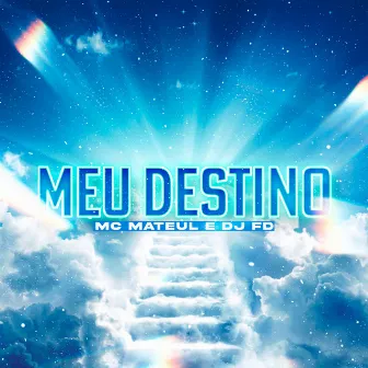 Meu Destino by Mc Mateul