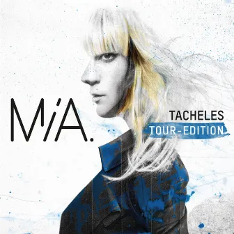 Tacheles (Tour Edition) by Mia.