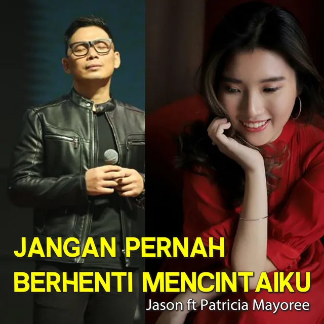 Jangan Pernah Berhenti Mencintaiku