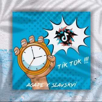 Tik Tok by Agape