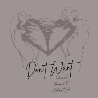 Don't Want by EmCee F.I.F