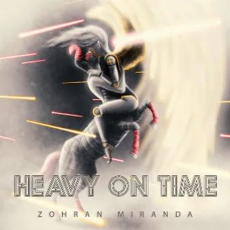 Heavy on Time by Zohran Miranda