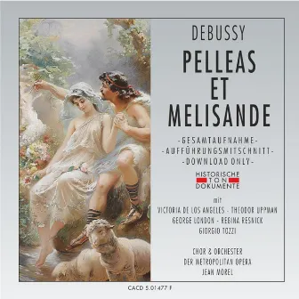 Claude Debussy: Pelleas Et Melisande by Unknown Artist